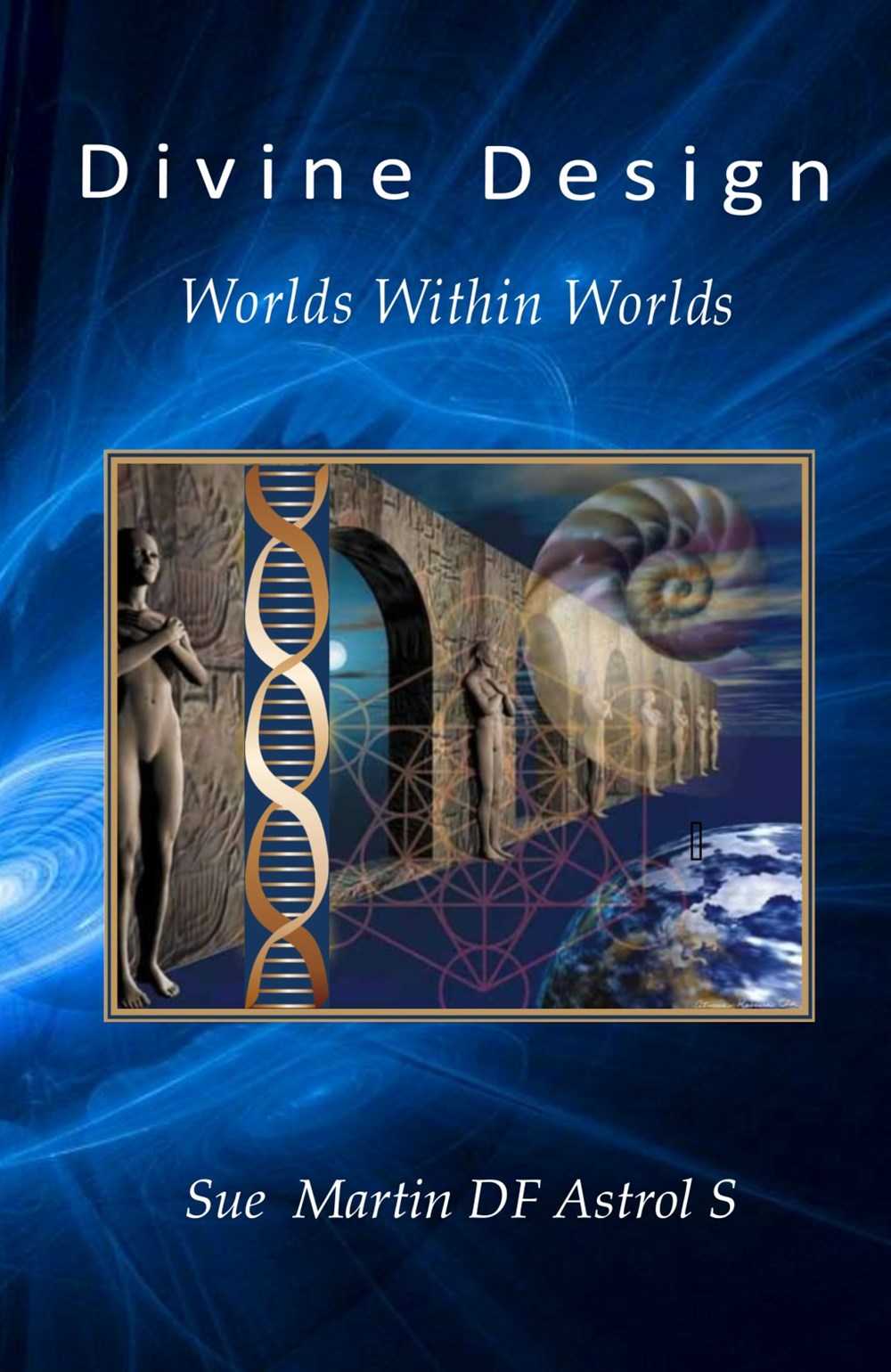 Divine Design — Worlds Within Worlds